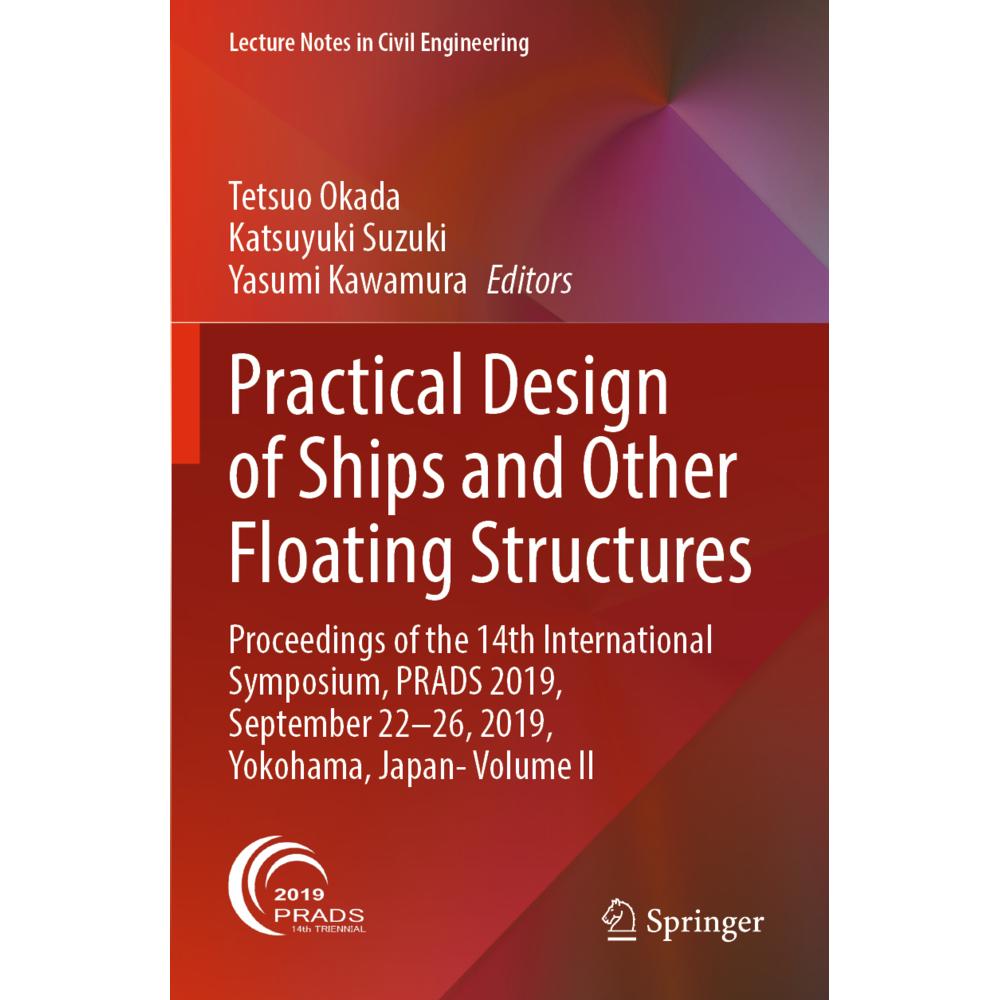 Practical Design of Ships and Other Floating Structures, Fachbücher von Yasumi Kawamura, Katsuyuki Suzuki, Tetsuo Okada