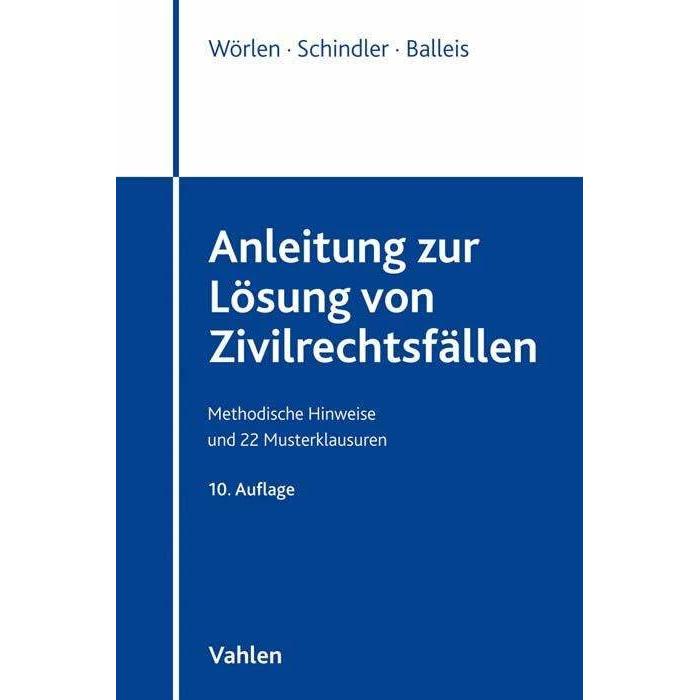 Anleitung zur Lösung von Zivilrechtsfällen, Fachbücher von Rainer Wörlen