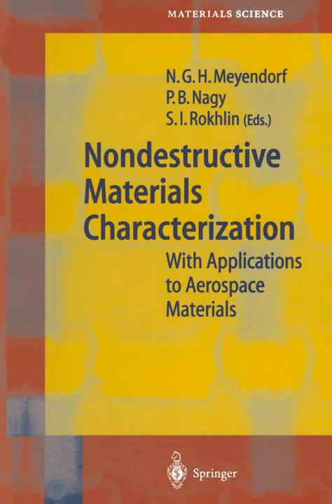 Nondestructive Materials Characterization (Englisch, Norbert G. H. Meyendorf, Peter B. Nagy, Stanislav I. Rokhlin, 2010)