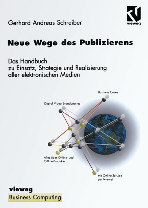 Produktbild Neue Wege des Publizierens (Deutsch, Gerhard Andreas Schreiber, 2012)