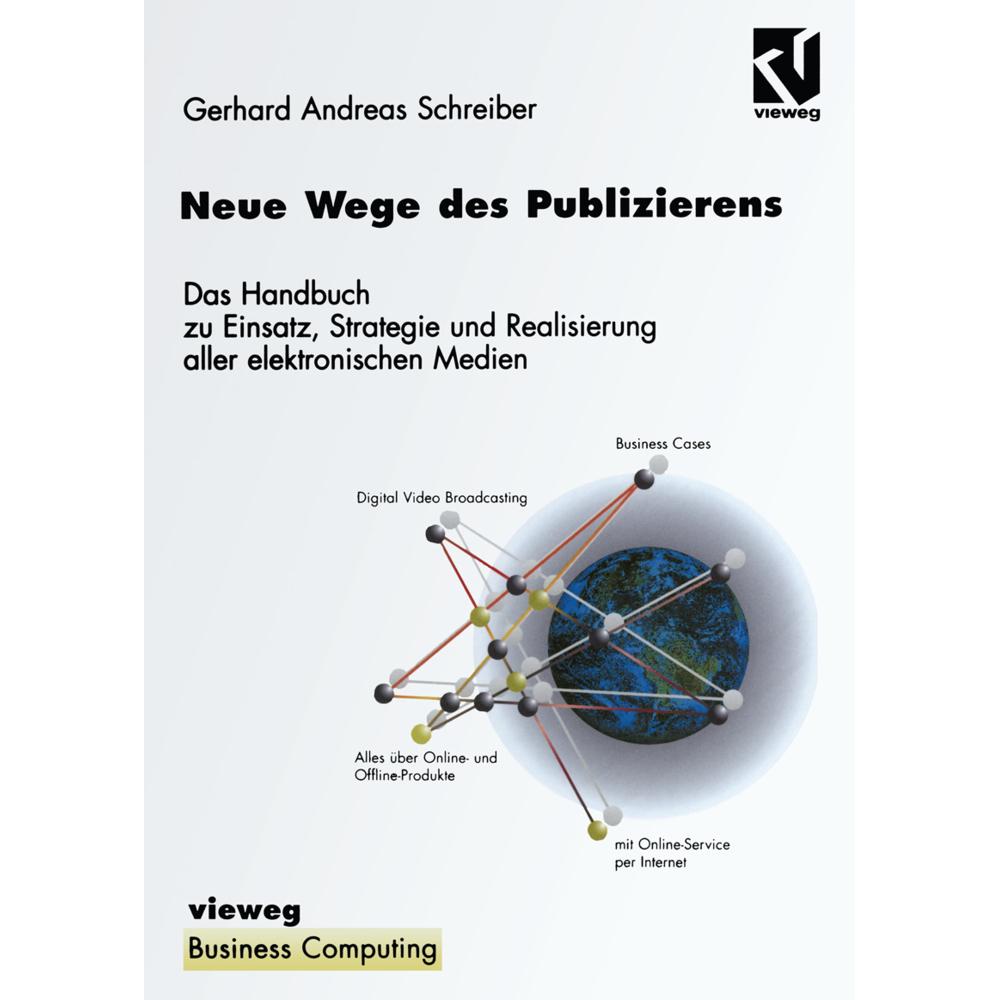 Neue Wege des Publizierens, Fachbücher von Gerhard Andreas Schreiber