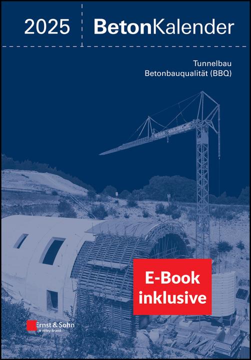 Beton-Kalender 2025 (2 Teile) (Deutsch, Frank Fingerloos, Johann-Dietrich Wörner, Konrad Bergmeister, 2024)