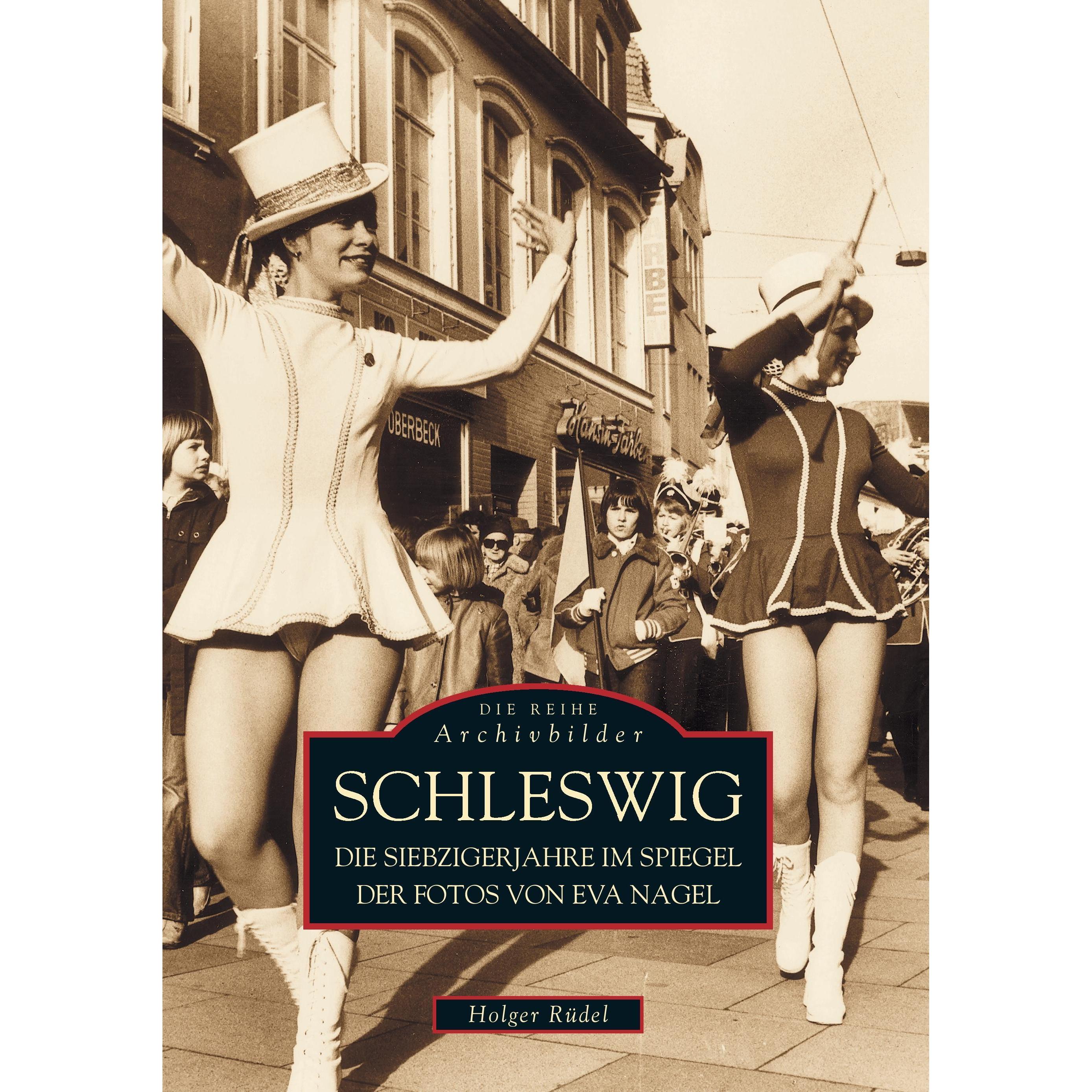 Schleswig in den Siebzigerjahren, Sachbücher von Eva Nagel, Holger Dr. Rüdel