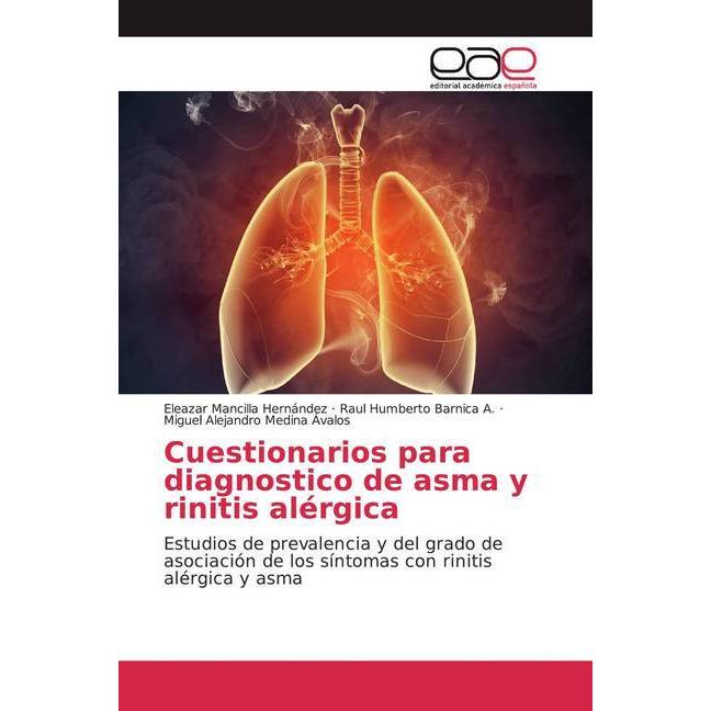 Cuestionarios para diagnostico de asma y rinitis alérgica, Fachbücher von Raul Humberto Barnica A., Eleazar Mancilla Her...