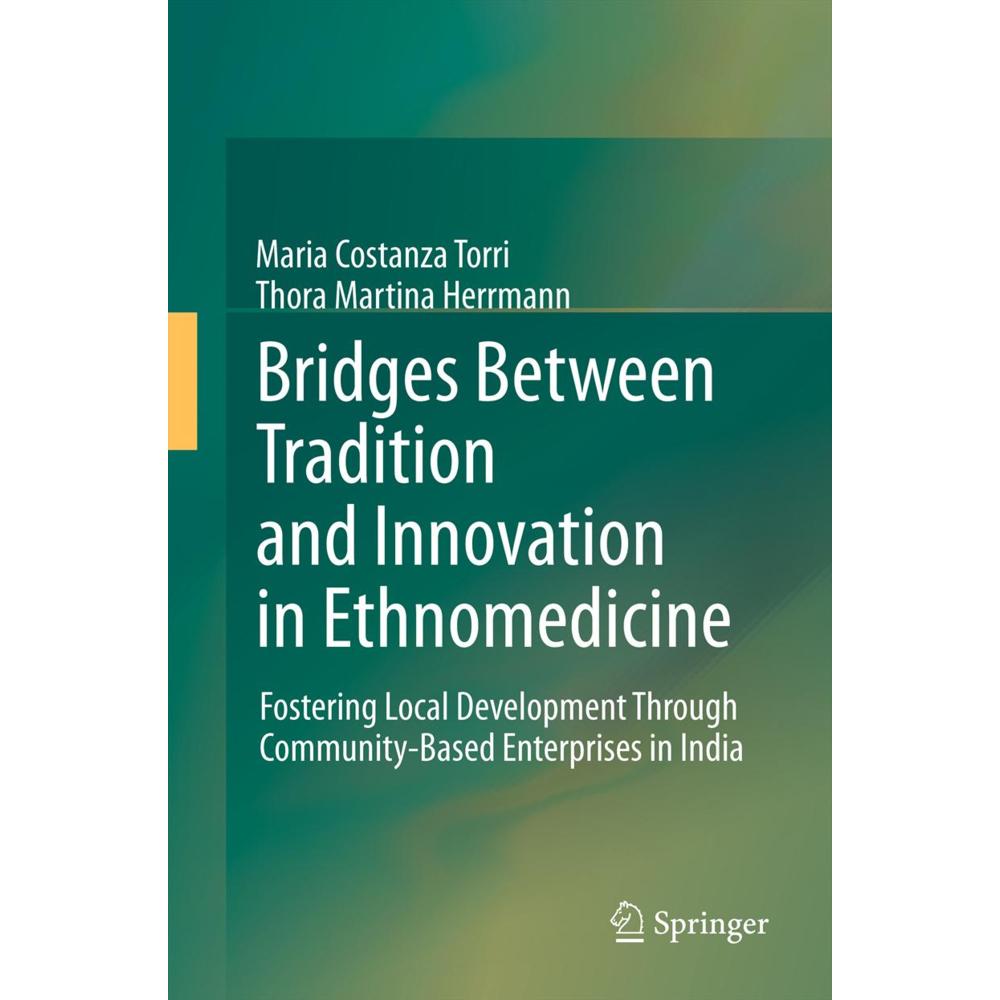 Bridges Between Tradition and Innovation in Ethnomedicine, Fachbücher von Thora M. Herrmann, Maria Costanza Torri