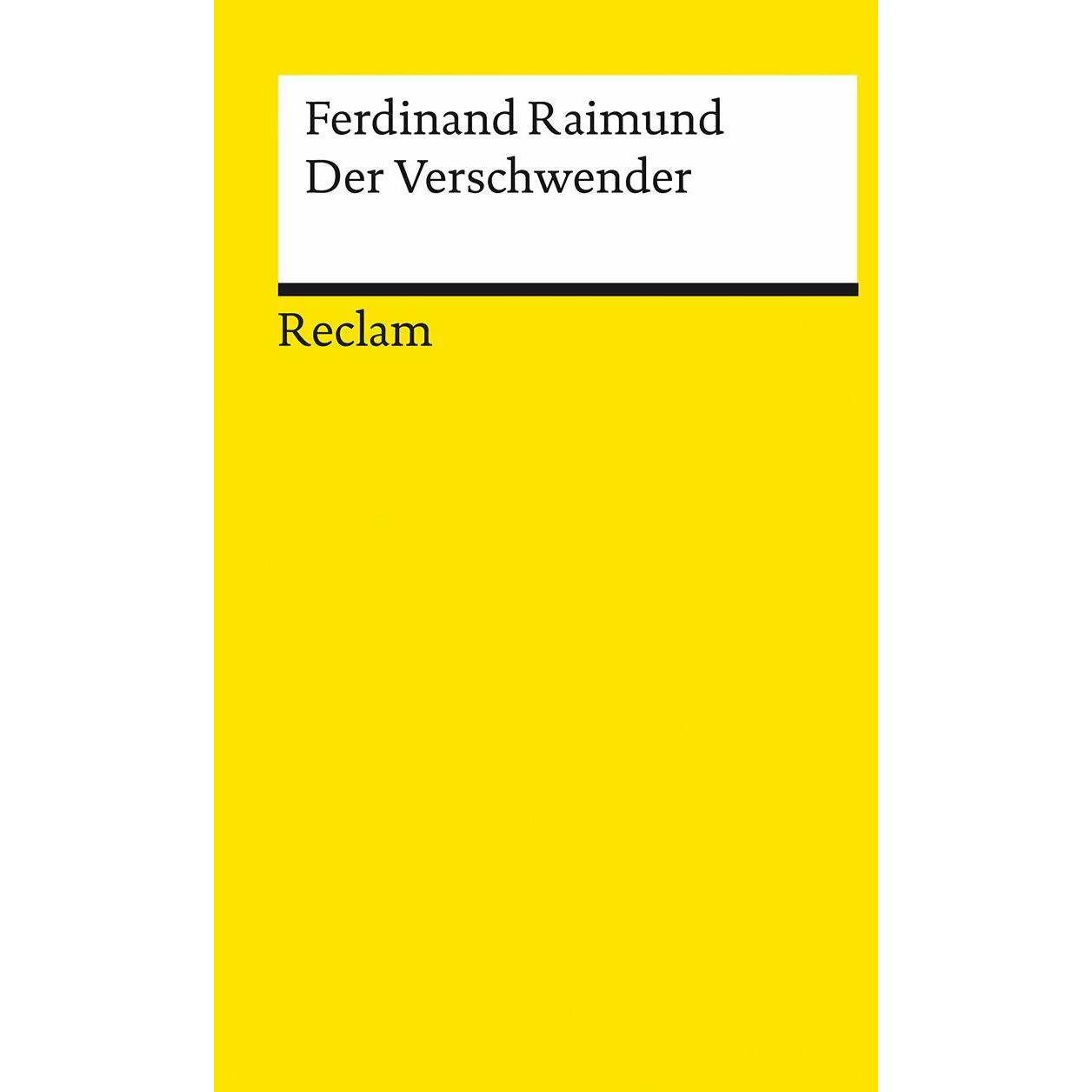 Der Verschwender, Belletristik von Ferdinand Raimund