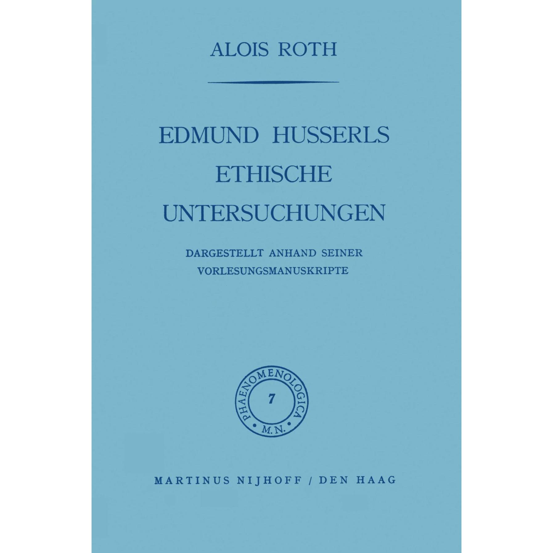 Edmund Husserls ethische Untersuchungen, Fachbücher von A. Roth
