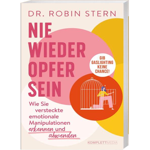 Nie wieder Opfer sein!, Fachbücher von Robin Stern