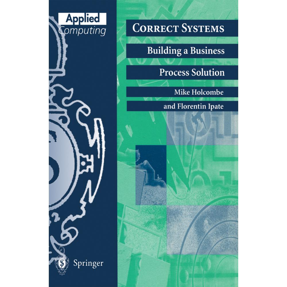 Correct Systems: Buildung a Business Process Solution, Fachbücher