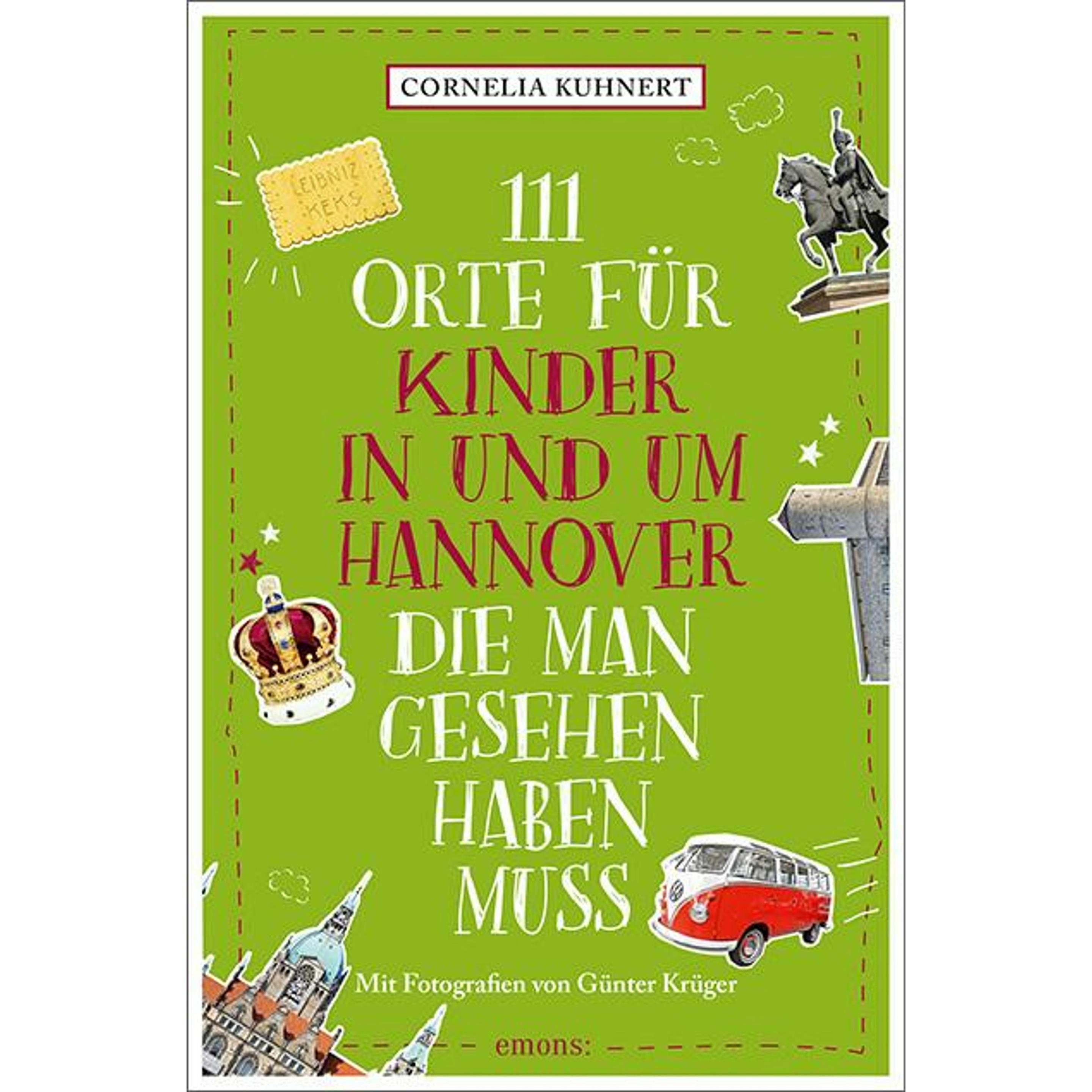 Kuhnert:111 Orte f.Kinder in u Hannover, Ratgeber von Cornelia Kuhnert