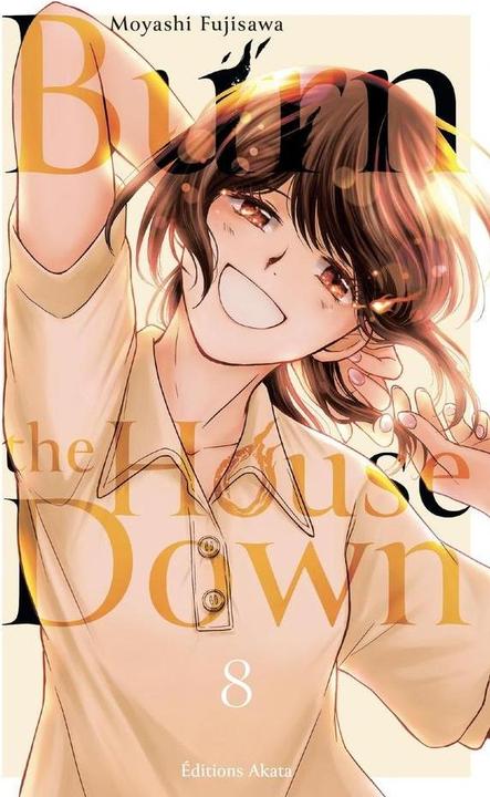 Produktbild Burn the house down. Tome 8 (Französisch, Fujisawa Moyashi, 2025)