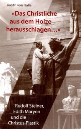 Produktbild Das Christliche aus dem Holz herausschlagen (Deutsch, Judith von Halle, 2007)