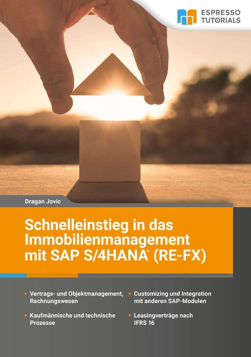 Produktbild Espresso Tutorials Schnelleinstieg in das Immobilienmanagement mit SAP S/4HANA (RE-FX) (Deutsch, Dragan Jovic, 2024)