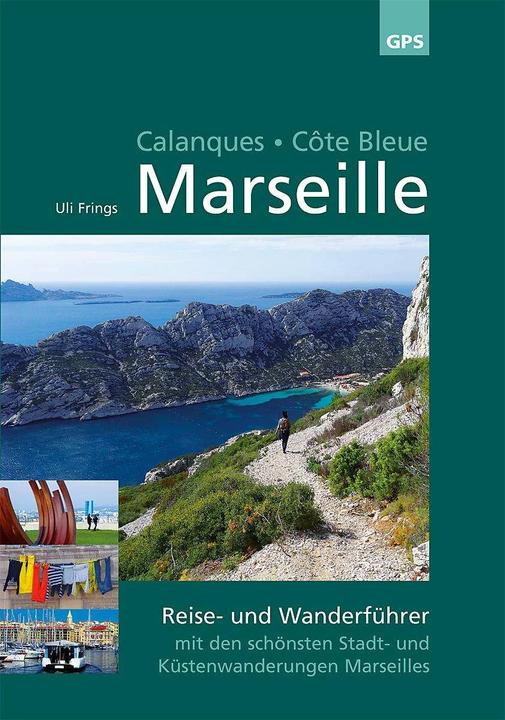 Produktbild Marseille, Calanques, Côte Bleue (Deutsch, Uli Frings, 2024)