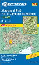 Produktbild Tabacco Wandern 1 : 25 000. Altopiano di Pinè. Valli di Cembra e dei Mocheni