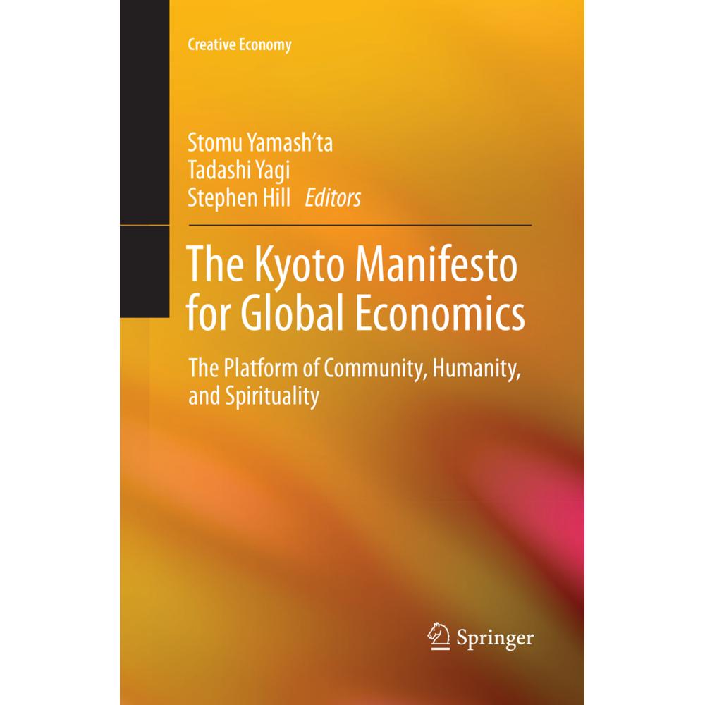 The Kyoto Manifesto for Global Economics, Fachbücher von Stephen Hill, Tadashi Yagi, Stomu Yamash'ta