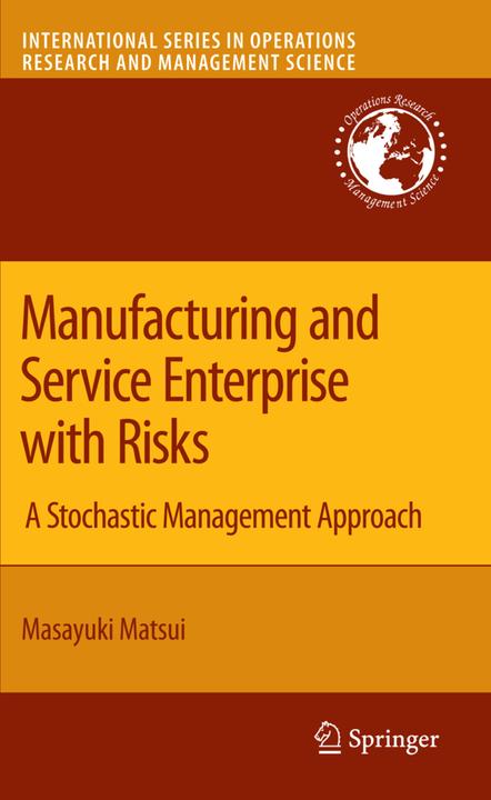 Manufacturing and Service Enterprise with Risks (Masayuki Matsui, 2010)
