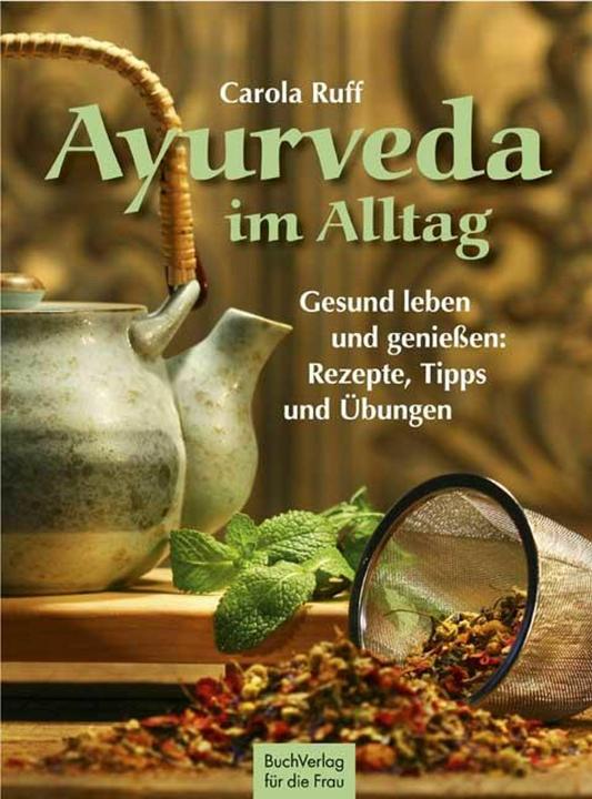 Produktbild Ayurveda im Alltag (Deutsch, Carola Ruff, 2011)