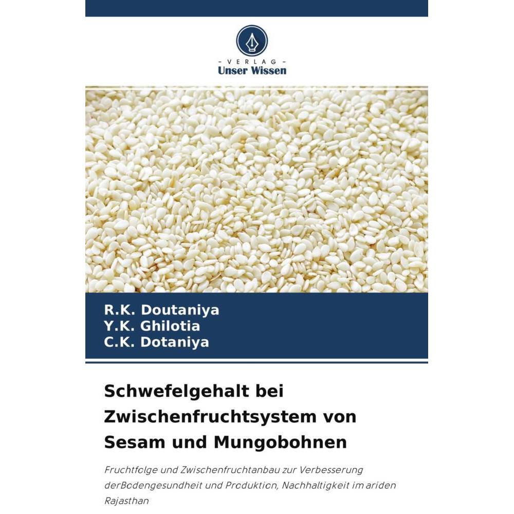 Schwefelgehalt bei Zwischenfruchtsystem von Sesam und Mungobohnen, Fachbücher von Y.K. Ghilotia, C. K. Dotaniya, R.K. Do...