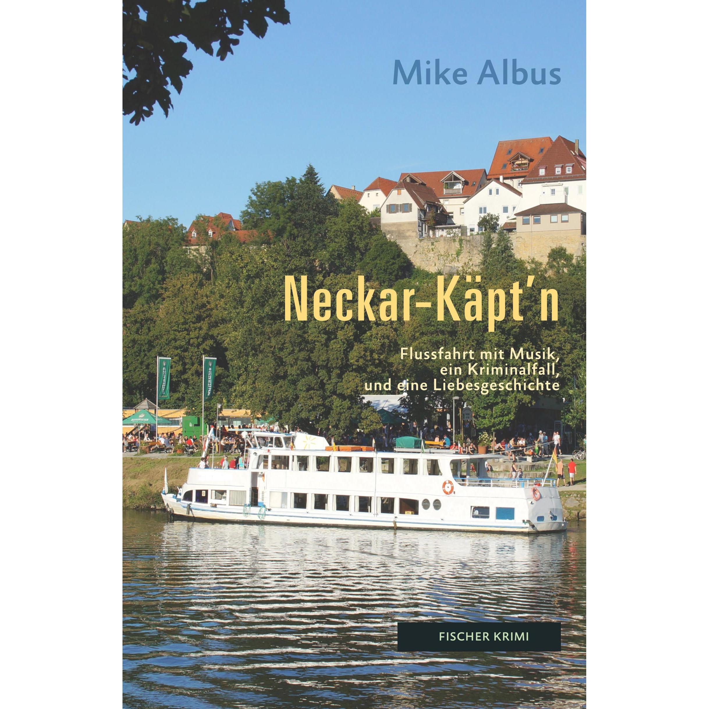 Neckar-Käpt’n, Belletristik von Mike Albus