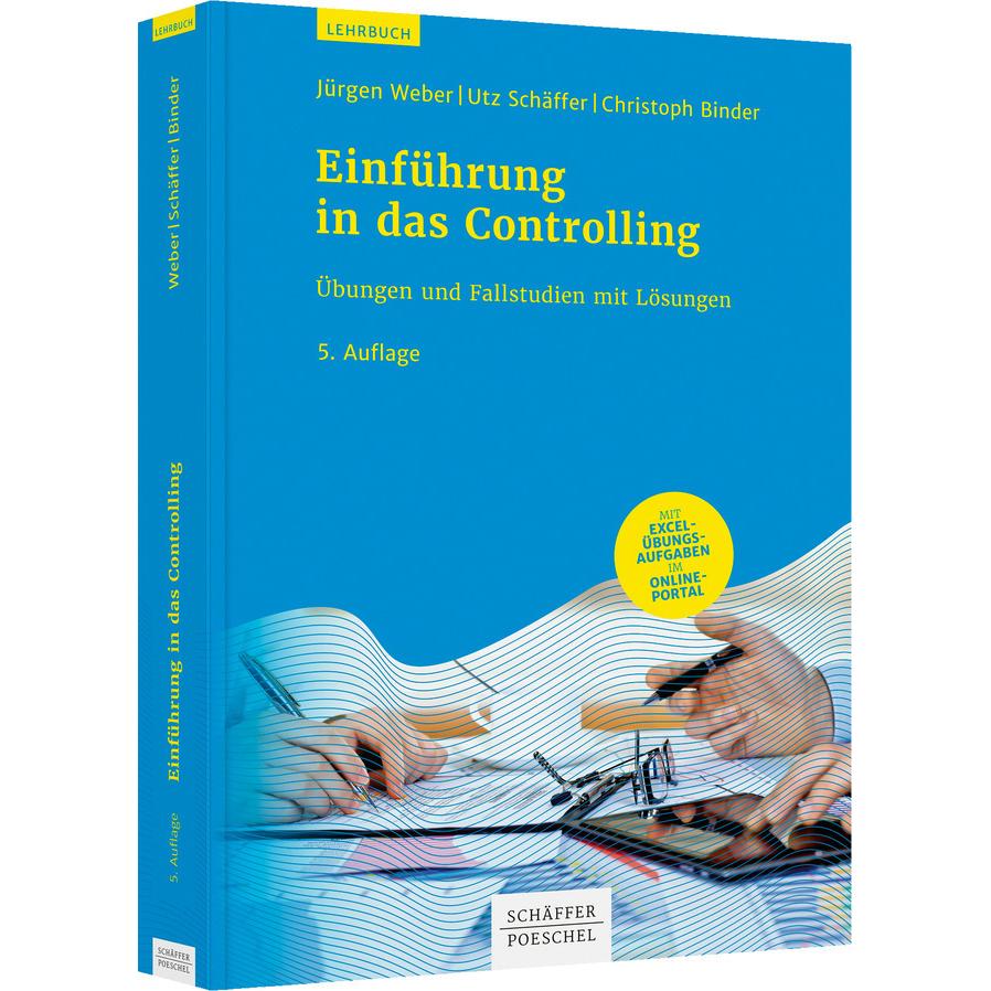 Einführung in das Controlling, Fachbücher von Jürgen Weber, Utz Schäffer, Christoph Binder
