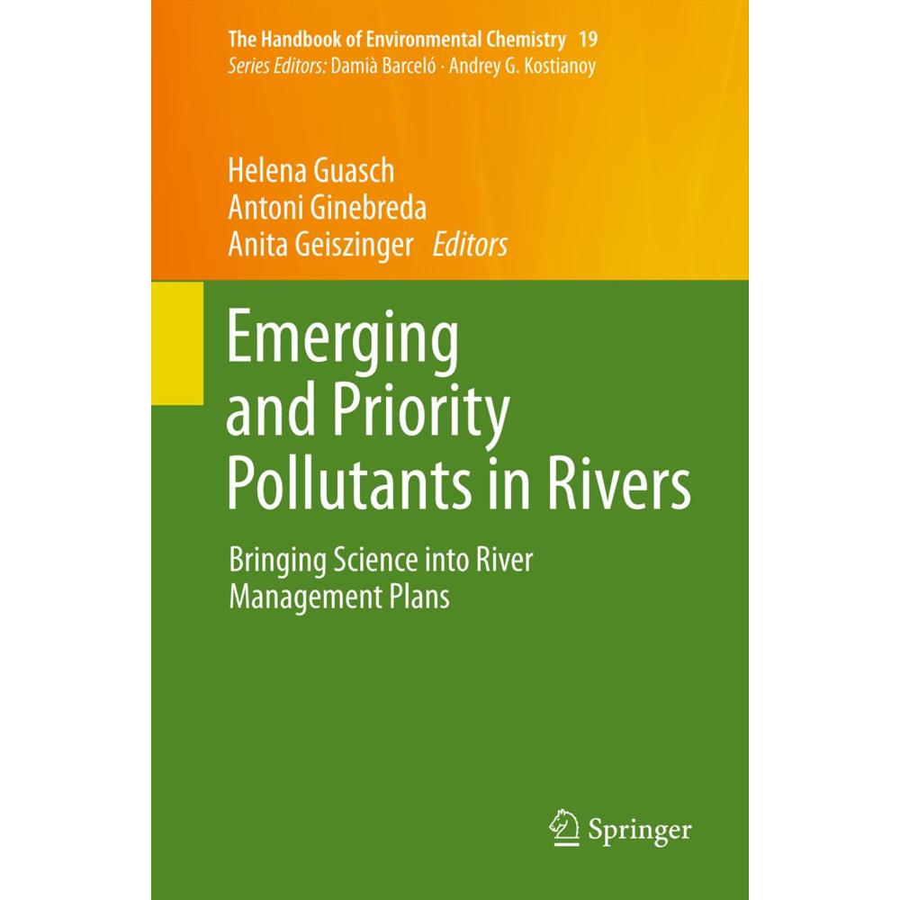 Emerging and Priority Pollutants in Rivers, Fachbücher von Antoni Ginebreda, Anita Geiszinger, Helena Guasch