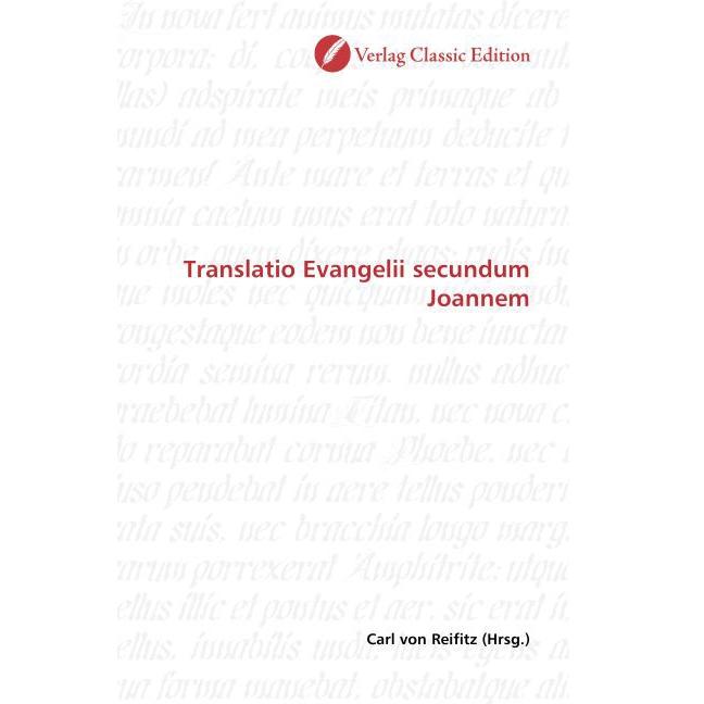 Translatio Evangelii secundum Joannem, Fachbücher von Carl von Reifitz
