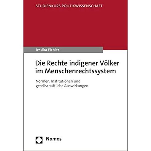 Die Rechte indigener Völker im Menschenrechtssystem, Fachbücher von Jessika Eichler