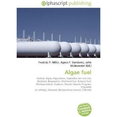 Algae fuel, Fachbücher von Agnes F. Vandome, Frederic P. Miller, John McBrewster