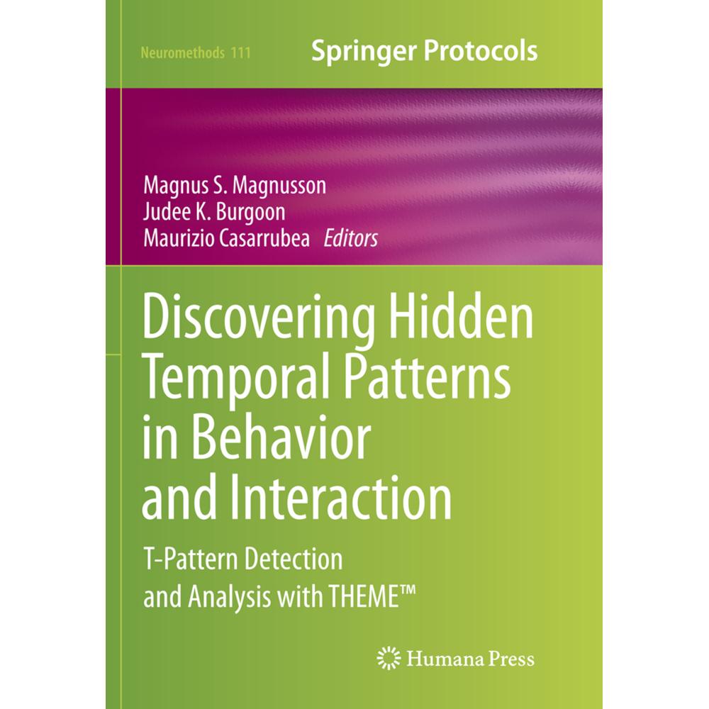 Discovering Hidden Temporal Patterns in Behavior and Interaction, Fachbücher von Judee K. Burgoon, Magnus S. Magnusson, ...