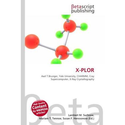 X-PLOR, Fachbücher von Lambert M. Surhone, Miriam T. Timpledon, Susan F. Marseken