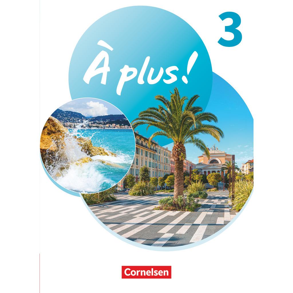 À plus! 1+2.FS'20 3 kt., Schulbücher von Lara Nikolic, Corinna Martin-Werner, Catherine Mann-Grabowski, Lena Schwefer