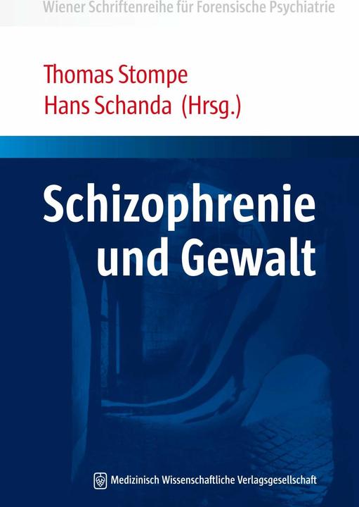 Produktbild Schizophrenie und Gewalt (Deutsch, Hans Schanda, Thomas Stompe, 2018)