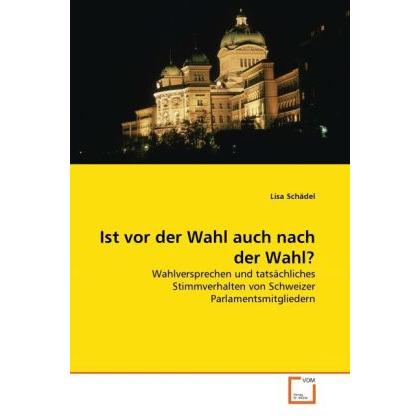 Ist vor der Wahl auch nach der Wahl?, Fachbücher