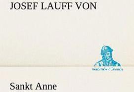 Produktbild Sankt Anne (Deutsch, Josef Lauff von, 2012)