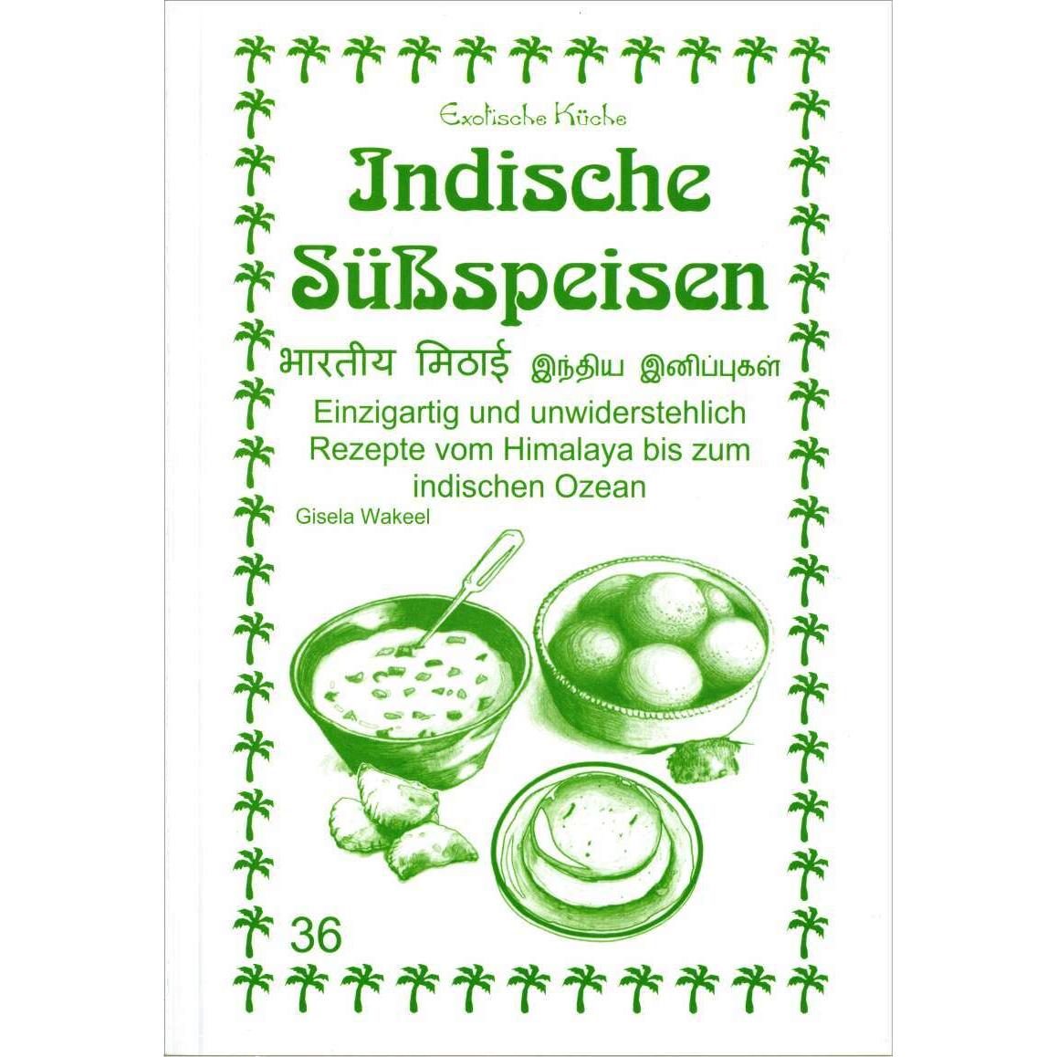 Thumbnail - Indische Süssspeisen, Ratgeber von Gisela Wakeel, M. Nader Asfahani, Nariman Zeitun