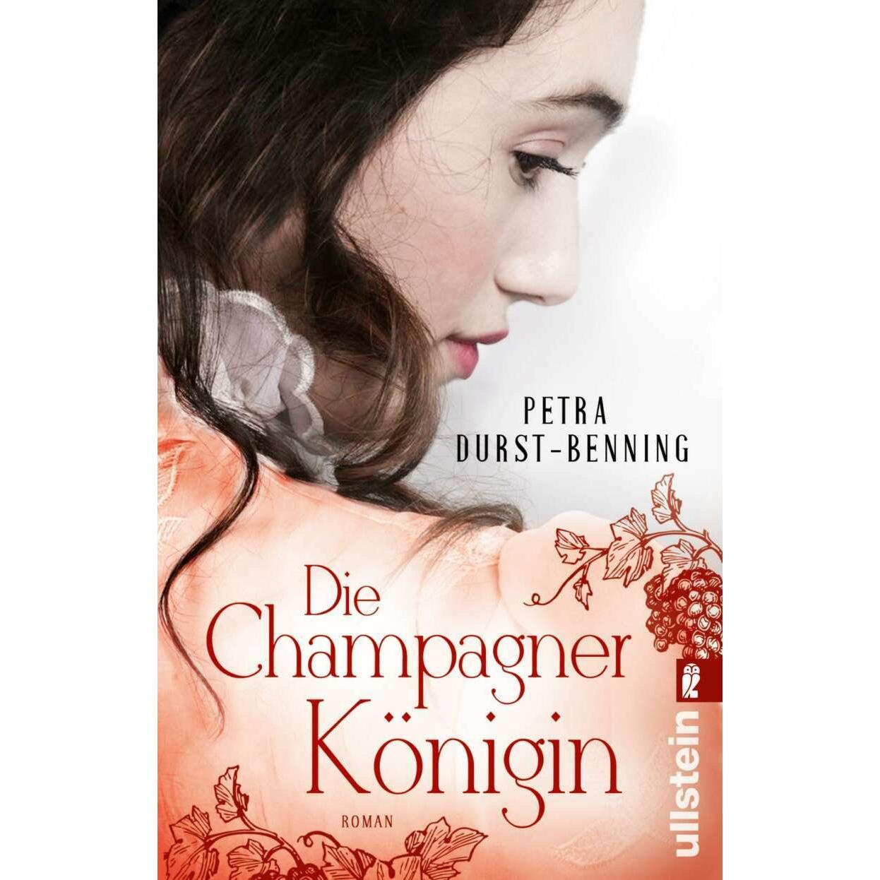 Die Champagnerkönigin, Belletristik von Petra Durst-Benning