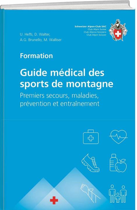 Produktbild Guide médical des sports de montagne (Französisch, Daniel Walter, Urs Hefti, Martin Walliser, 2023)