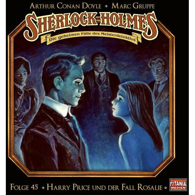 Thumbnail - Sherlock Holmes - Folge 45, Hörbücher von Hans-Georg Panczak, Marc Gruppe, Joachim Tennstedt, Tom Raczko, Sir Arthur Con...