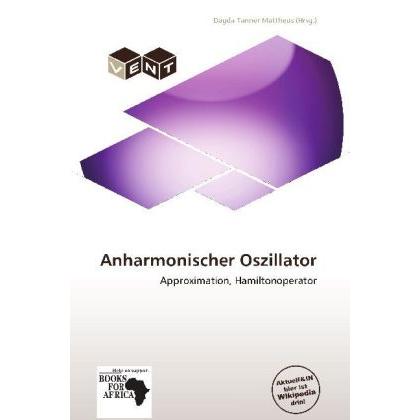 Anharmonischer Oszillator, Fachbücher von Dagda Tanner Mattheus
