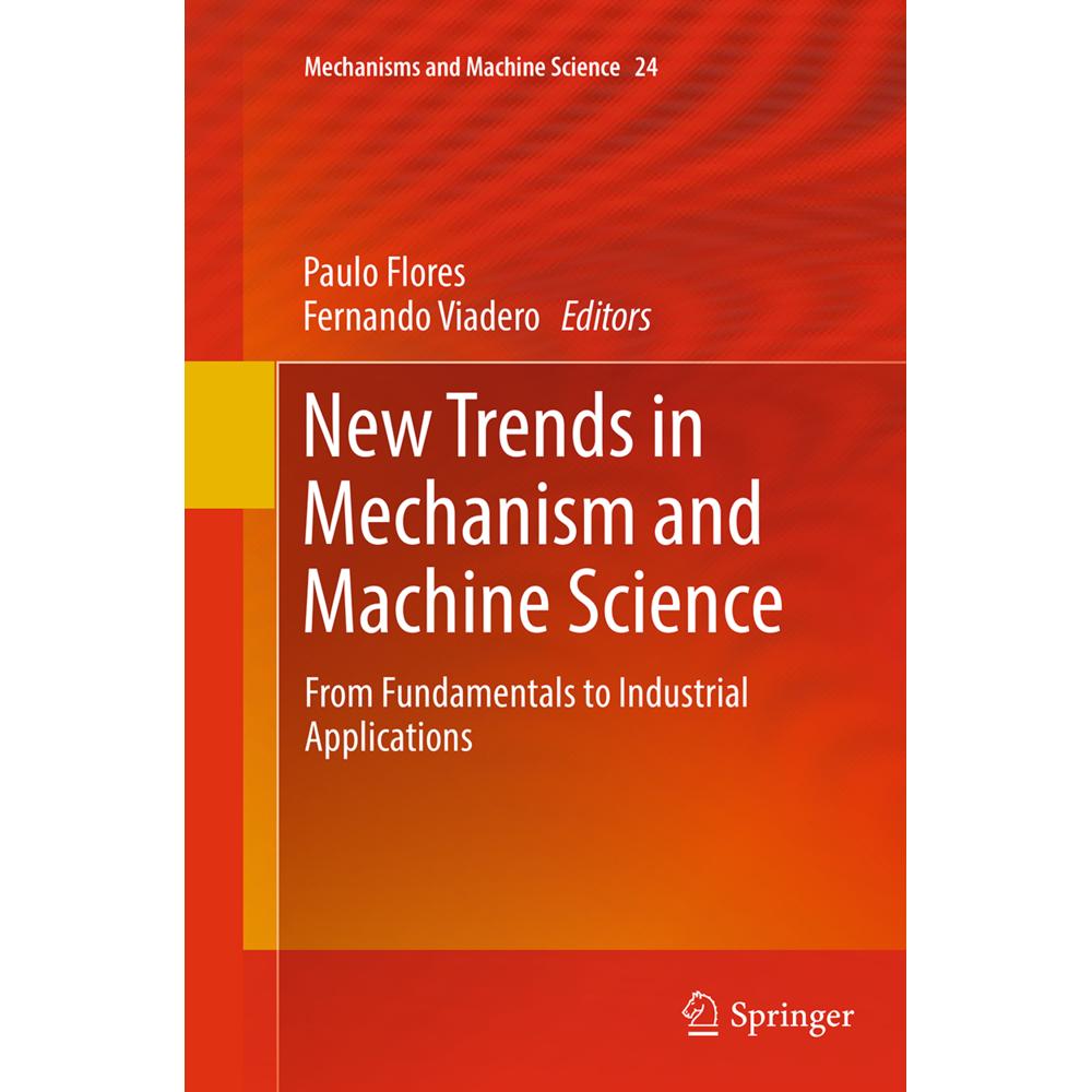 New Trends in Mechanism and Machine Science, Fachbücher von Paulo Flores, Fernando Viadero