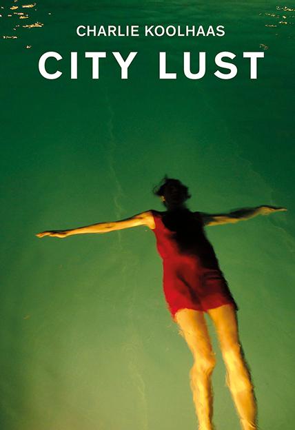 Produktbild City Lust (Englisch, Charlie Koolhaas, 2020)