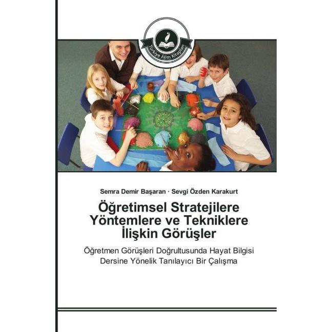 Ögretimsel Stratejilere Yöntemlere ve Tekniklere  liskin Görüsler, Ratgeber
