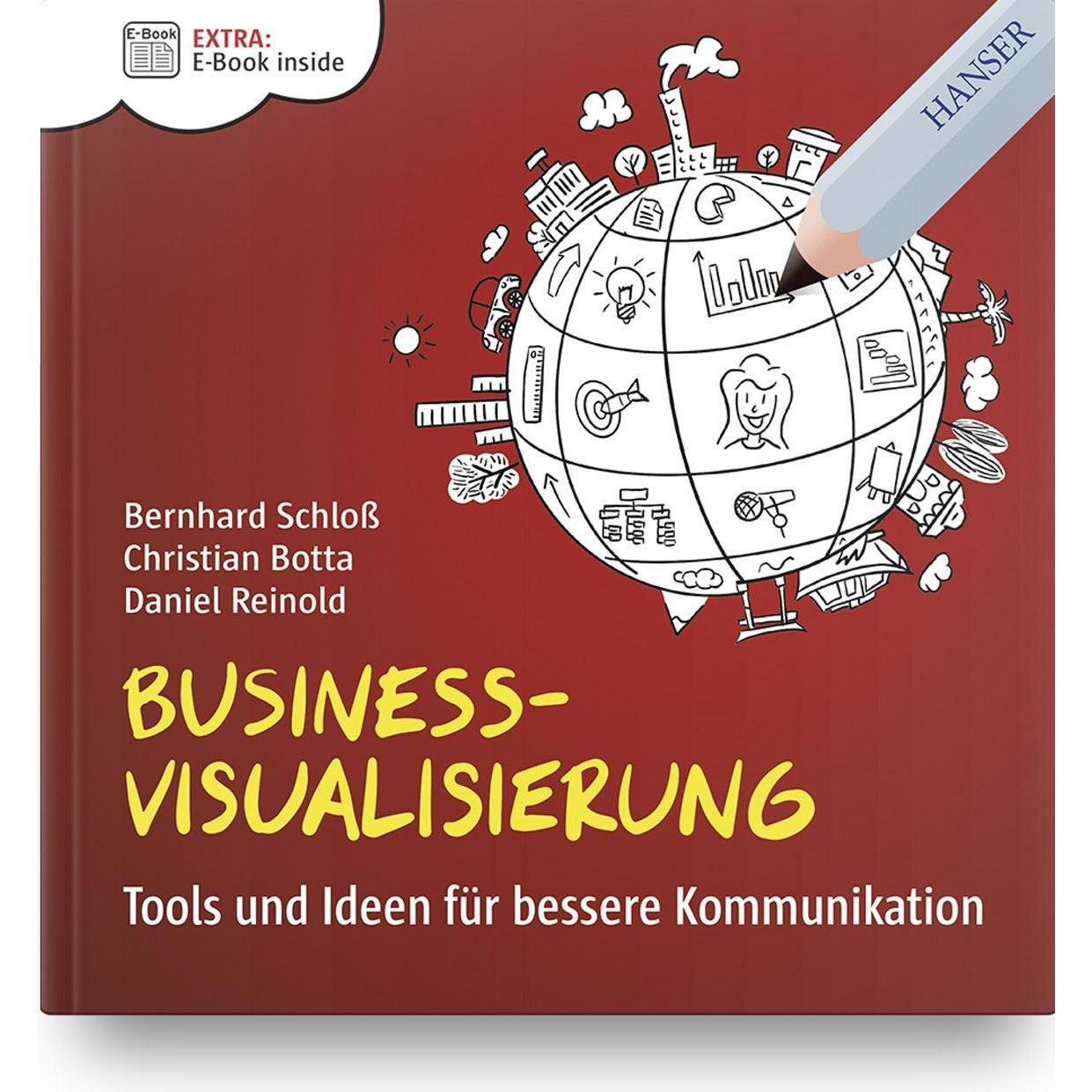 Business-Visualisierung, Fachbücher von Daniel Reinold, Christian Botta, Bernhard Schloss