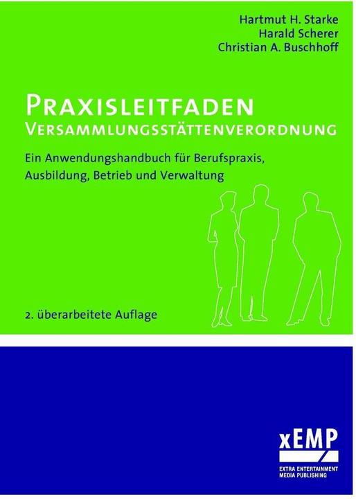 Produktbild Praxisleitfaden Versammlungsstättenverordnung (Deutsch, Christian A. Buschhoff, Harald Scherer, Hartmut H. Starke, 2007)