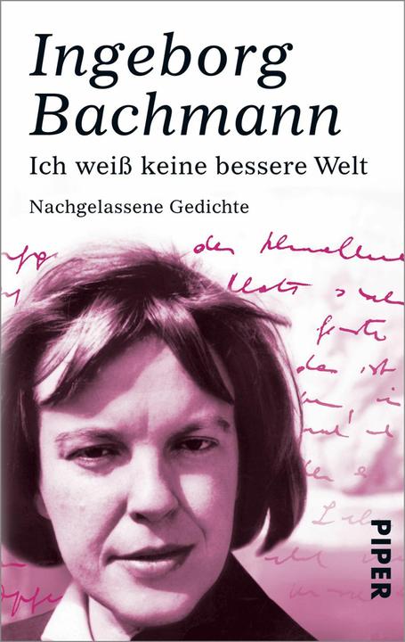 Produktbild Ich weiss keine bessere Welt (Deutsch, Ingeborg Bachmann, 2011)