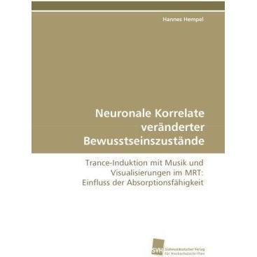 Neuronale Korrelate veränderter Bewusstseinszustände, Sachbücher von Hannes Hempel