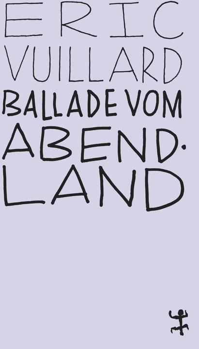 Produktbild Ballade vom Abendland (Deutsch, Éric Vuillard, 2018)
