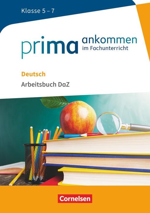 Produktbild Prima ankommen. Deutsch. Klasse 5-7. Arbeitsbuch DAZ mit Lösungen (Deutsch, Hannaua, Heidi/Main, Pohlmann, Susanne/Richter-Ongjerth, 2016)