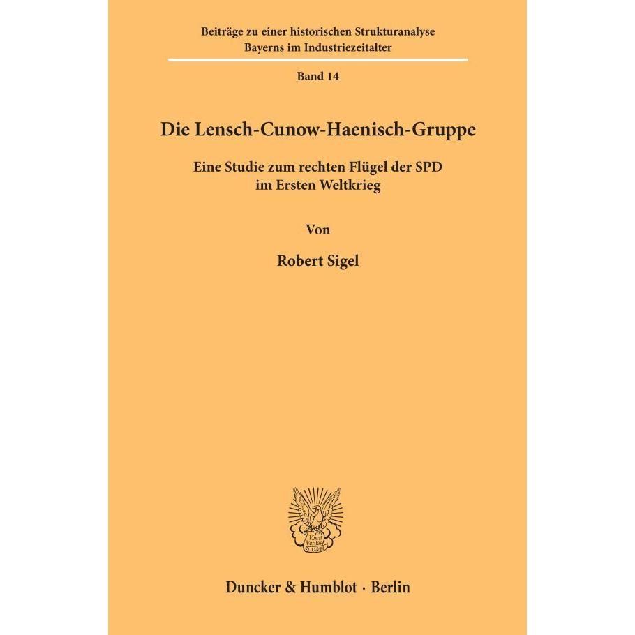 Thumbnail - Die Lensch-Cunow-Haenisch Gruppe, Sachbücher von Robert Sigel